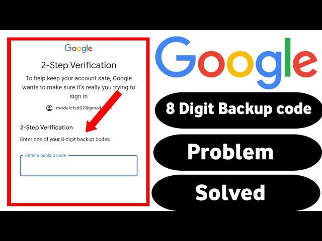 Account recovery 8 digit backup code | 2 step verification gmail recover | 8 digit backup code gmail