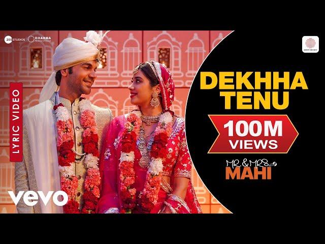 Dekhha Tenu - Lyric Video| Mr.&Mrs. Mahi |Rajkummar,Janhvi|Mohd. Faiz|Jaani