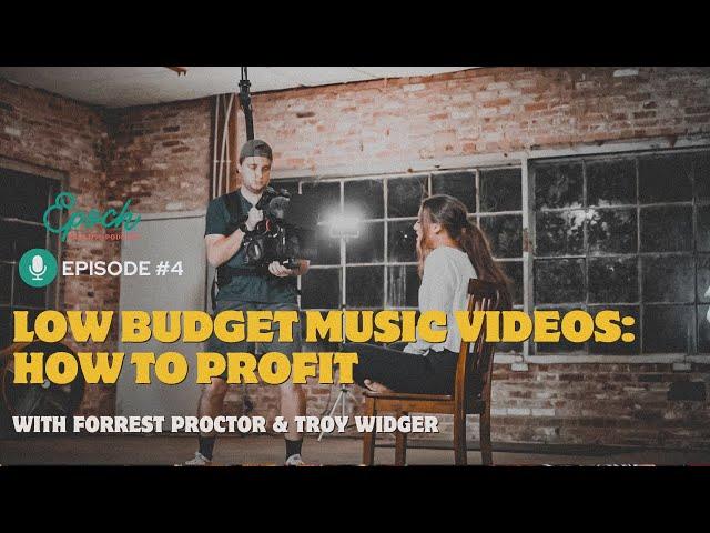 Filming Low Budget Music Videos | Epoch Creative Podcast Ep. 4