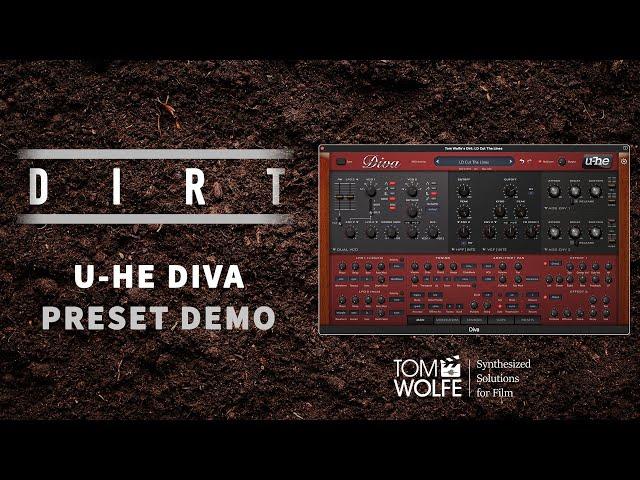 U-he Diva gets dirty! Tom Wolfe's Dirt for Diva (Preset Demo)