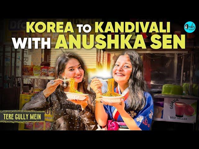 From Korea to Kandivali With Anushka Sen | Tere Gully Mein Ep 95 | Curly Tales