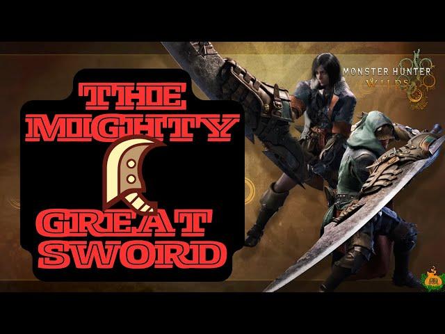 Monster Hunter Wilds The Mighty Great Sword