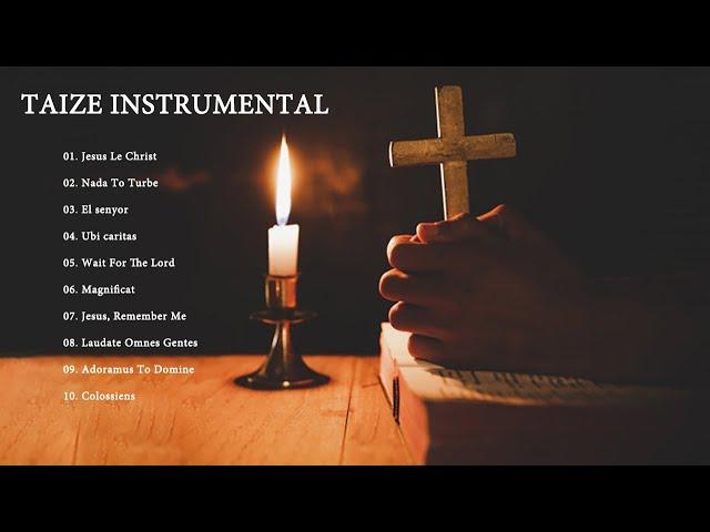 Taizé Music - 1 HOUR Instrumental Meditation Hymns -  Catholic Hymn - Gregorian Chant