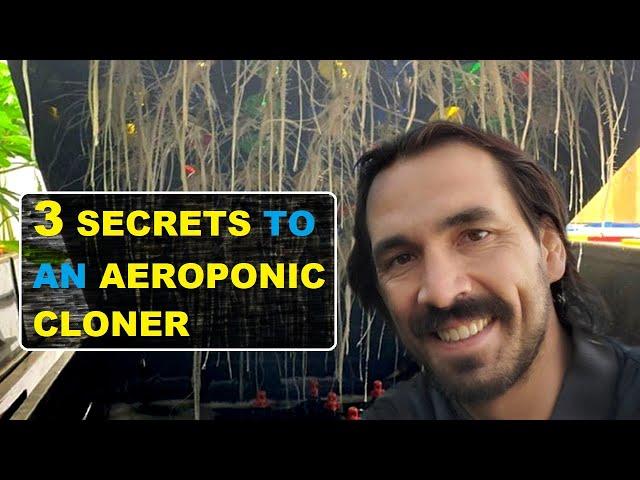 3 Secrets How To Clone Plants w An Aeroponic Cloner