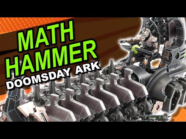 Using Mathhammer With The Necron Doomsday Ark In 10th Edition!