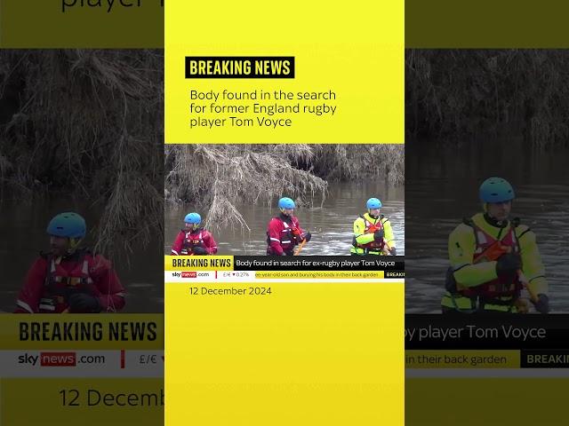 Body found in search for ex-England rugby player Tom Voyce