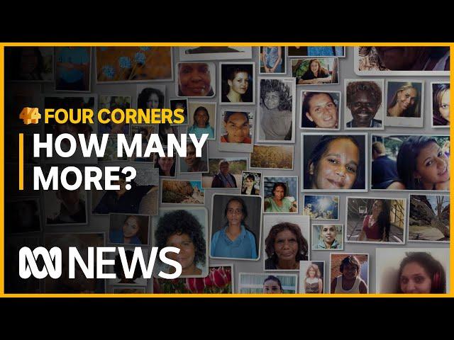 The crisis of murdered and missing First Nations women | Four Corners