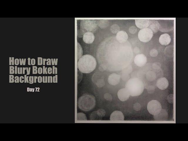 How to Draw Background with BoKeh Effect for Beginners - Step by Step