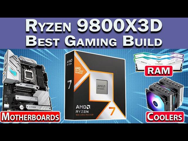  Best Ryzen 9800X3D Gaming PC Build 2024  Best RAM, Motherboard, GPU & More