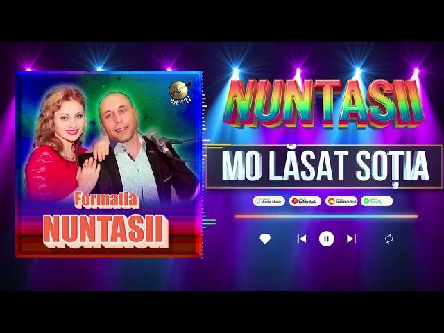 Formația Nuntașii - MO LĂSAT SOȚIA