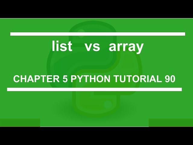 List vs Array : Python tutorial 90