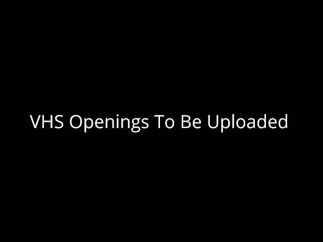 VHS Openings To Be Uploaded 2#