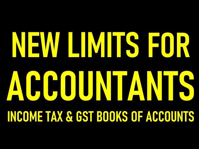 GST AND INCOME TAX ACCOUNTANTS KE LYE NEW LIMITS | INCOME TAX & GST BOOKS OF ACCOUNTS