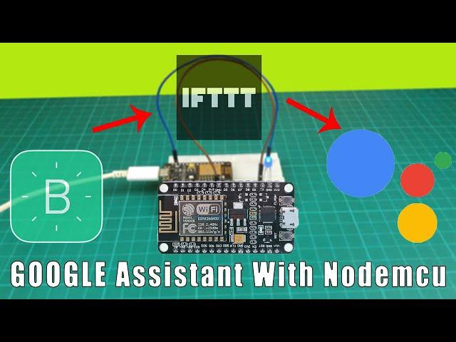 GOOGLE ASSISTANT NODEMCU Tutorial | Home Automation using GOOGLE ASSISTANT NODEMCU project