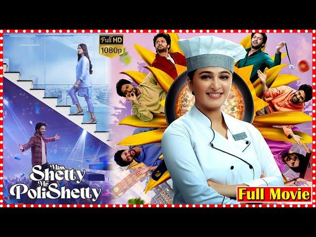 Miss Shetty & Mr Polishetty Telugu Full movie || TFC Films