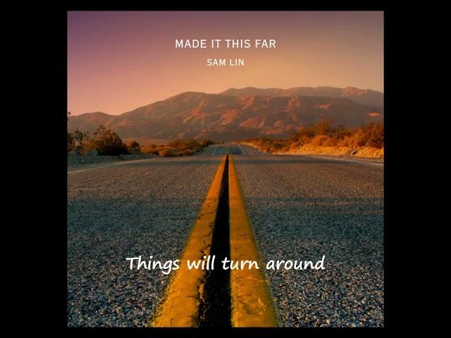 Sam Lin -【MADE IT THIS FAR】(audio)
