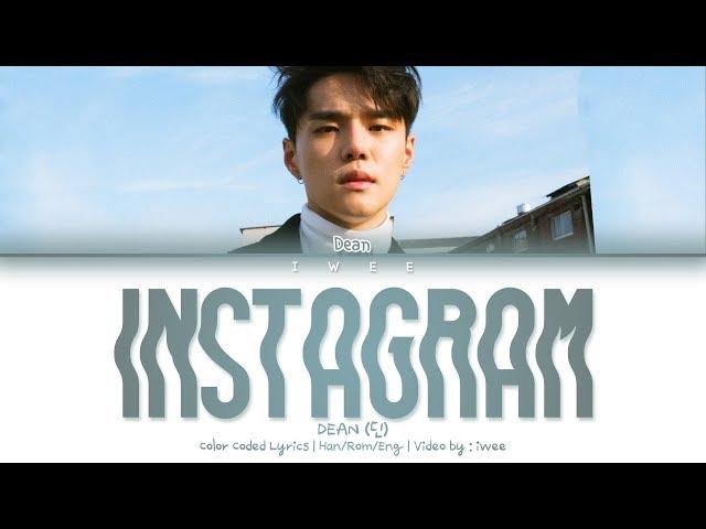 DEAN (딘) - instagram (Han|Rom|Eng) Color Coded Lyrics/한국어 가사