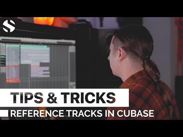 Tips & Tricks: Setting Up A Reference Track In Cubase