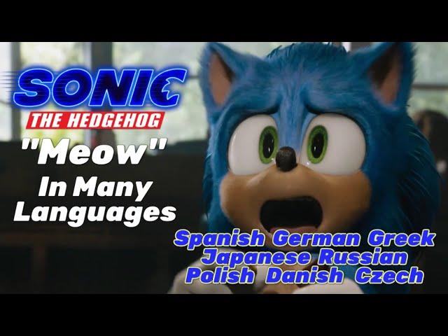 Sonic Movie - “Uh, Meow” in Many Languages  [Spanish, German, Japanese, Russian and More]