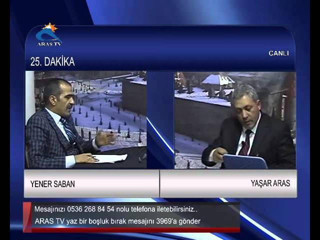 Aras tv 25.DAKİKA ( Erzurum'da Feto operasyanları..!   27 Şubat 2016   05 14 35