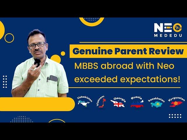 Honest Parent Testimonial: How Studying MBBS Abroad Changed Everything |MBBS in Abroad |Neo MedEdu