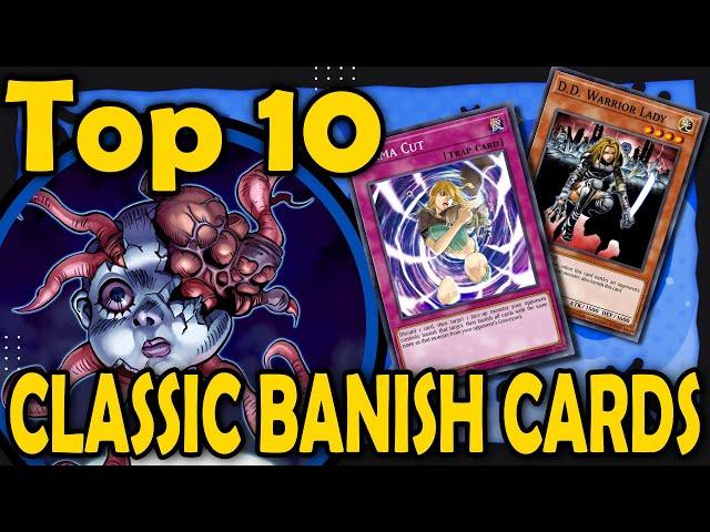 Top 10 Best "Removed From Play" Cards from Classic YGO