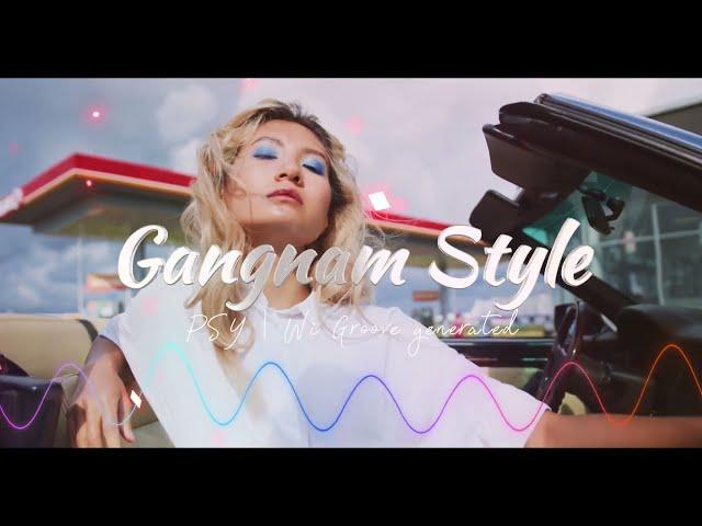 PSY - Gangnam Style | Wi Groove (Psytrance Version)