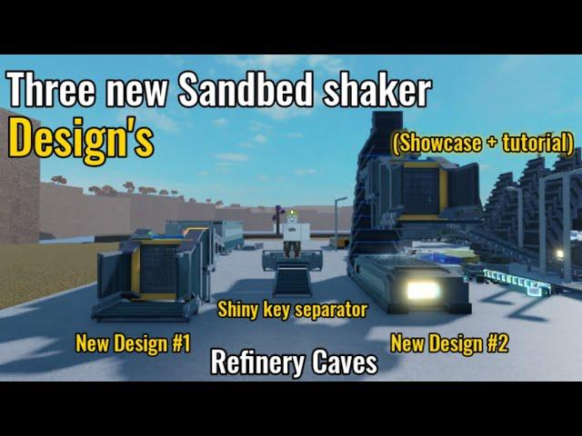 Three new Sandbed Shaker Designs (Showcase + tutorial) | Refinery Caves