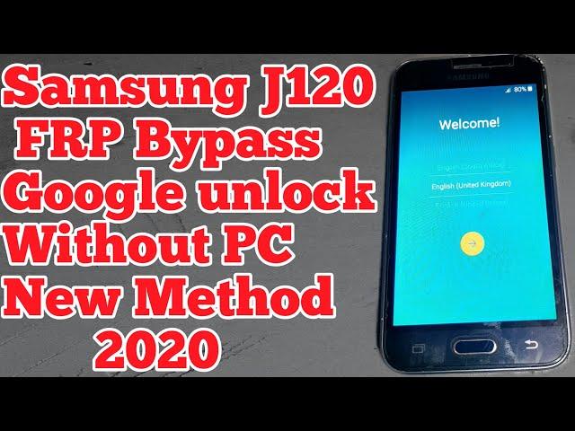 frp Bypass Samsung J1 2020 (SM-J120) Remove Google Account Lock  New Method 100%Without Pc 2020