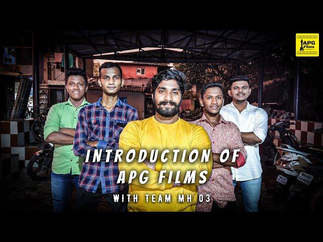 Introduction Of APG Films With Team MH 03 | Marathi  Short Film | Official Video | Samyak Tambe