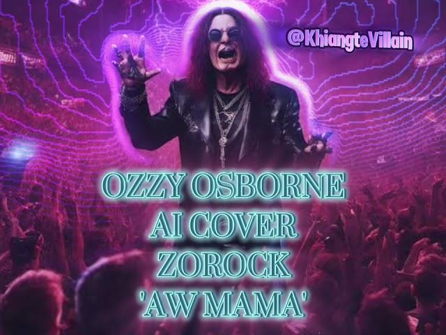 Ozzy Osbourne - aw mama (Ai Cover) (ZOROCK)