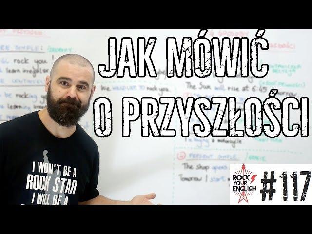 Jak mówić o przyszłości | ROCK YOUR ENGLISH #117