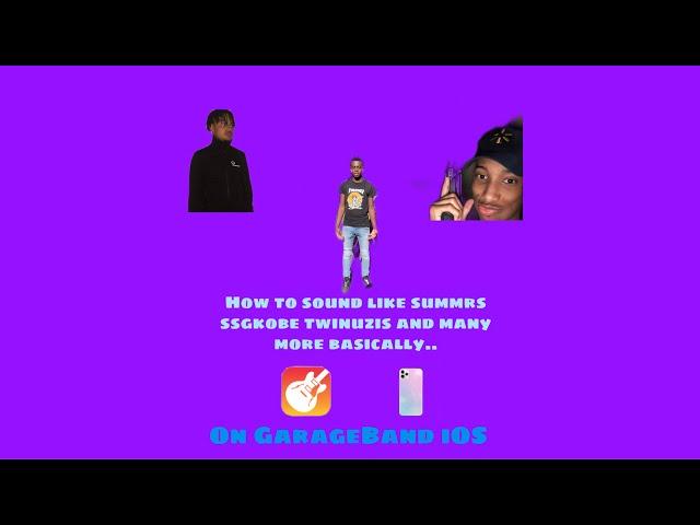 How To Sound Like Ya Favorite SoundCloud Artist (summrs Ssgkobe Twinuzis And Etc) On GARAGEBAND IOS