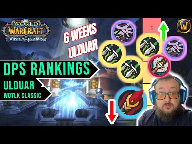 Ulduar DPS Rankings After 6 Weeks | WotLK Classic