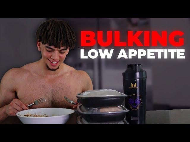 How To Bulk Up With A Low Appetite