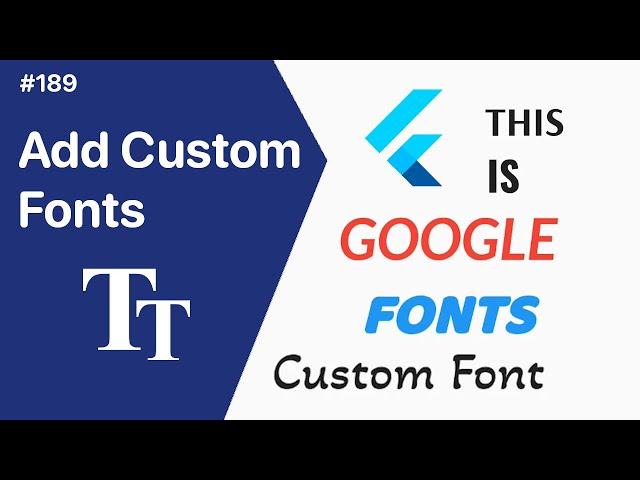 Flutter Tutorial - Add Custom Fonts & Google Fonts