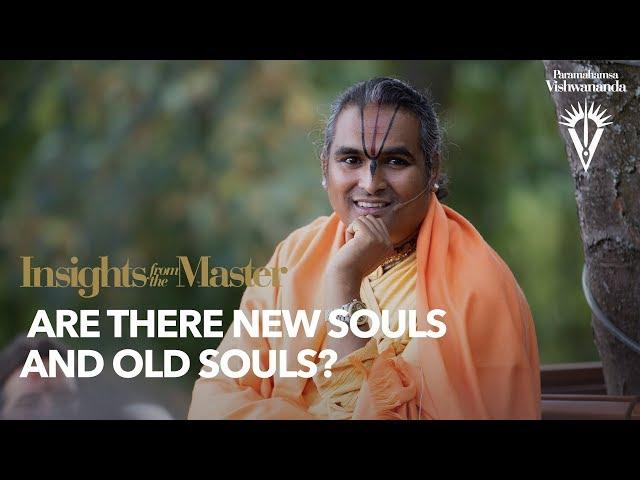 Are there new souls and old souls? | Paramahamsa Vishwananda