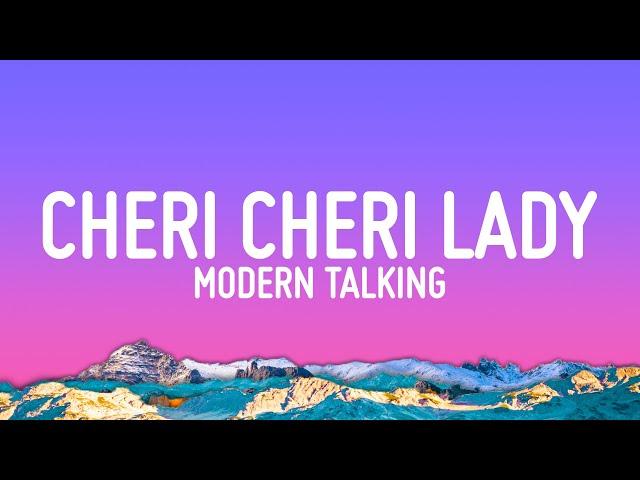 Modern Talking - Cheri Cheri Lady (Lyrics)