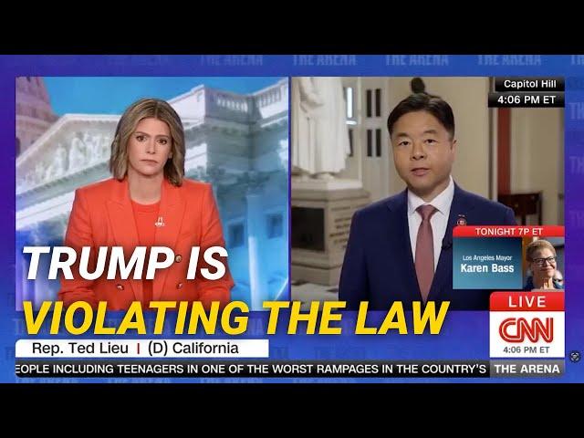 Rep. Ted Lieu on CNN: Trump is "Violating the Law" | June 2025