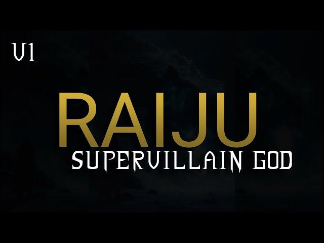 RAIJU 雷獣 | ꜱᴜᴘᴇʀᴠɪʟʟᴀɪɴ ɢᴏᴅ | ᴄᴀʟᴍ ᴠᴇʀꜱɪᴏɴ | ᴍᴏʀᴘʜɪᴄ ꜰɪᴇʟᴅ/ᴇɴᴇʀɢᴇᴛɪᴄᴀʟʟʏ ᴄʜᴀʀɢᴇᴅ