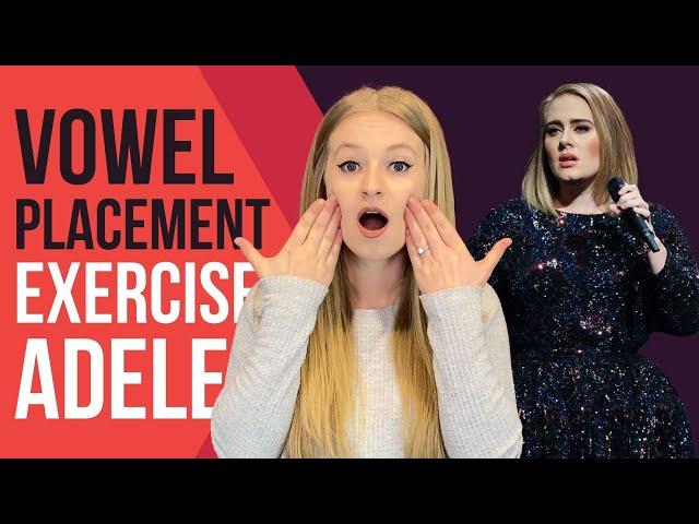 Vowel Placement Exercise to GET A FULL SOUND LIKE ADELE