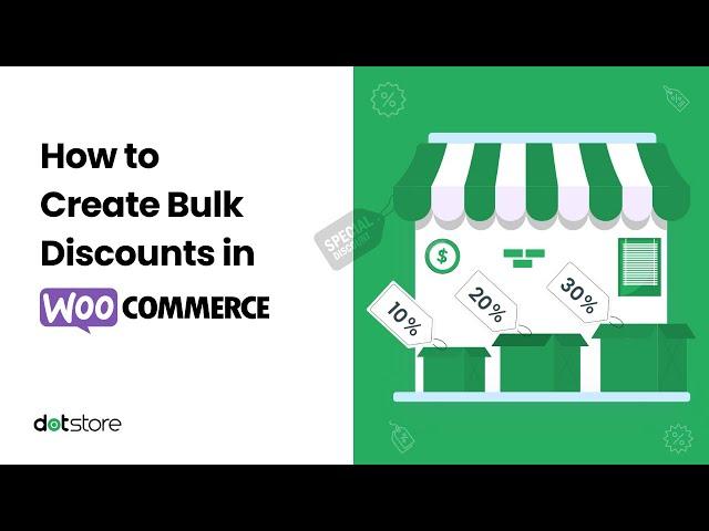 How to Create Bulk Discounts in WooCommerce