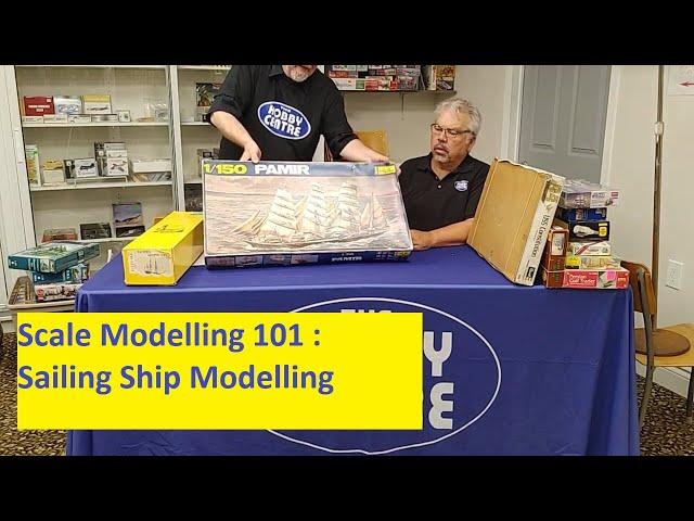 Scale Modelling 101 : Introduction to Sailing Ship Modelling