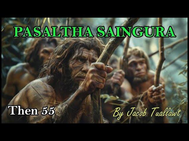 PASALTHA SAINGURA (Then 55) Jacob Tuallawt