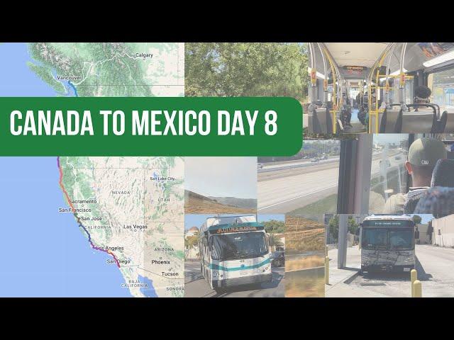 Canada to Mexico Day 8: Slogging Through SoCal