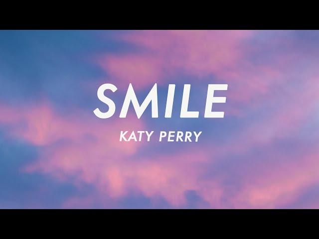 Katy Perry - Smile (Lyrics)