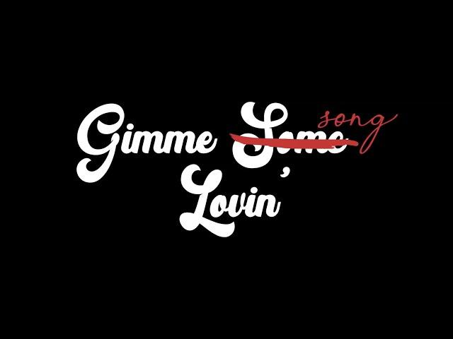 Gimme Song Lovin - Spot