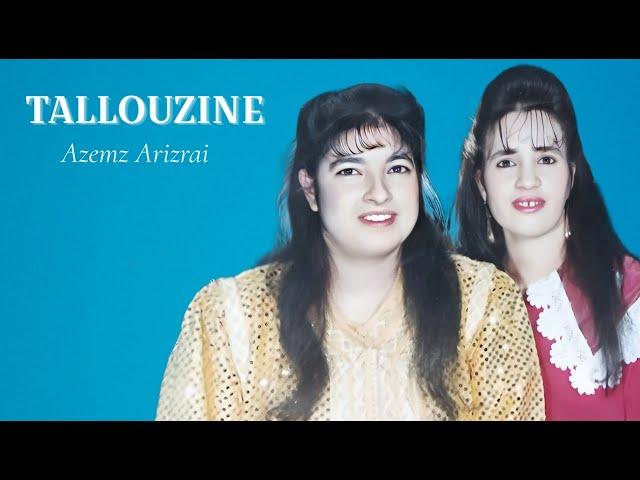 Tallouzine - Azemz Arizray - Official Audio