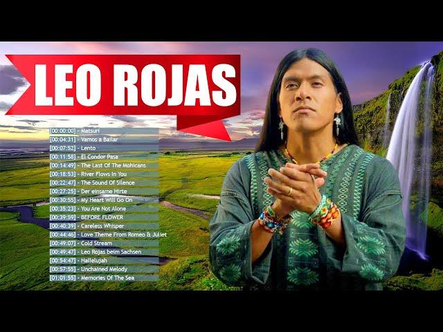 The Best Of Leo Rojas || Лео Рохас Лучшие Хиты Полный Альбом - Pan Flute Collection