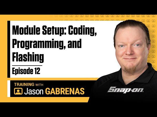 Snap-on Live Training Episode 12 - Module Setup: Coding, Programming and Flashing